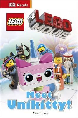 DK Readers Level 1: The LEGO Movie: Meet Unikitty