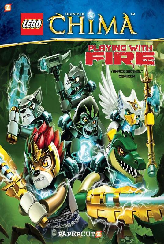 Legends of Chima: Volume 6: Playing with Fire